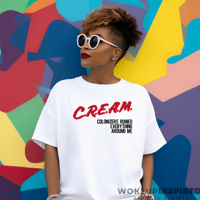 Image 2 of C.R.E.A.M -Colonizers Ruined Everything Around Me Tee
