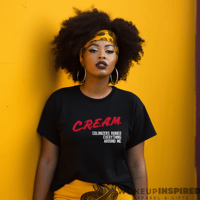 Image 1 of C.R.E.A.M -Colonizers Ruined Everything Around Me Tee