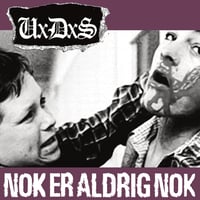 Image 2 of UXDXS – “Nok Er Aldrig Nok / Alting Vildere” 7″ vinyl EP
