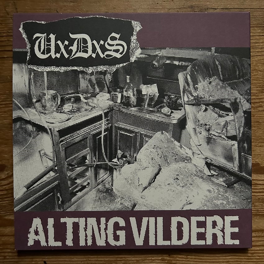 UXDXS – “Nok Er Aldrig Nok / Alting Vildere” 7″ vinyl EP