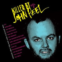 VARIOUS ARTISTS - "KIlled By John Peel Vol.2" LP