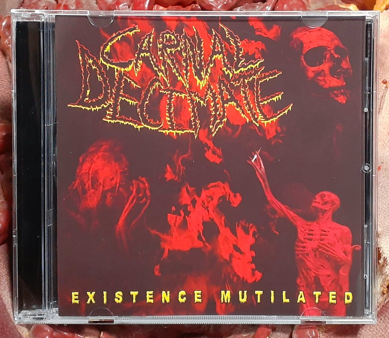 Image of CARNAL DECIMATE - Existence Mutilated MCD HAND NUMBERED TO 300