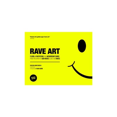 Image of Chelsea-Louise Berlin - Rave Art (Revised Edition)