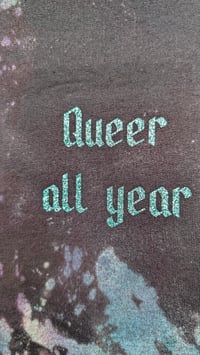 Image 5 of Queer all year Galaxy Dyed Crewnecks Small