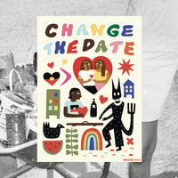 Image 1 of 'CHANGE THE DATE' POSTER (A2)