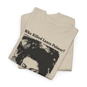 Image of Who Killed Laura Palmer T-Shirt