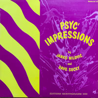 Image 1 of Janko Nilovic And Dave Sucky – Psyc' Impressions (Editions Montparnasse 2000 – MP 06 - 1969)