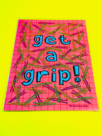 ‘Get a Grip’ Limited Edition Art Print