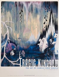 "Tragic Kingdom" Camille Rose Garcia Show Poster