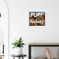 Image 3 of Pure Fuckery (open edition print)