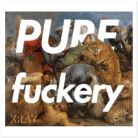 Image 1 of Pure Fuckery (open edition print)