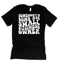 Bomb A$$ Biz Owner