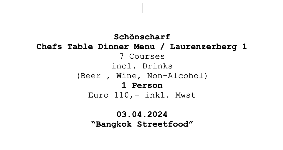 Image of Schönscharf Chef`s Table Dinner "Bangkok Streetfood " Laurenzerberg 1, 03.04.25, 1 Person