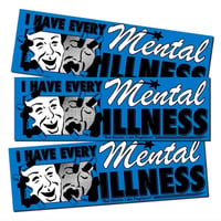 MENTAL ILLNESS BUMPER STICKER