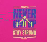 Image 3 of Joshua 1:9 Always Stay Strong (Pink)