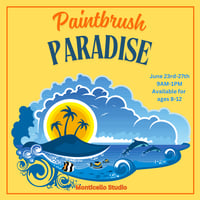 Paintbrush Paradise (June 23rd-27th)