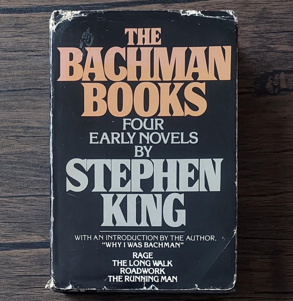 The Bachman Books – Four Early Novels, by Stephen King