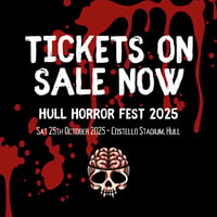 Hull Horror Fest 2025 Ticket - Under 16