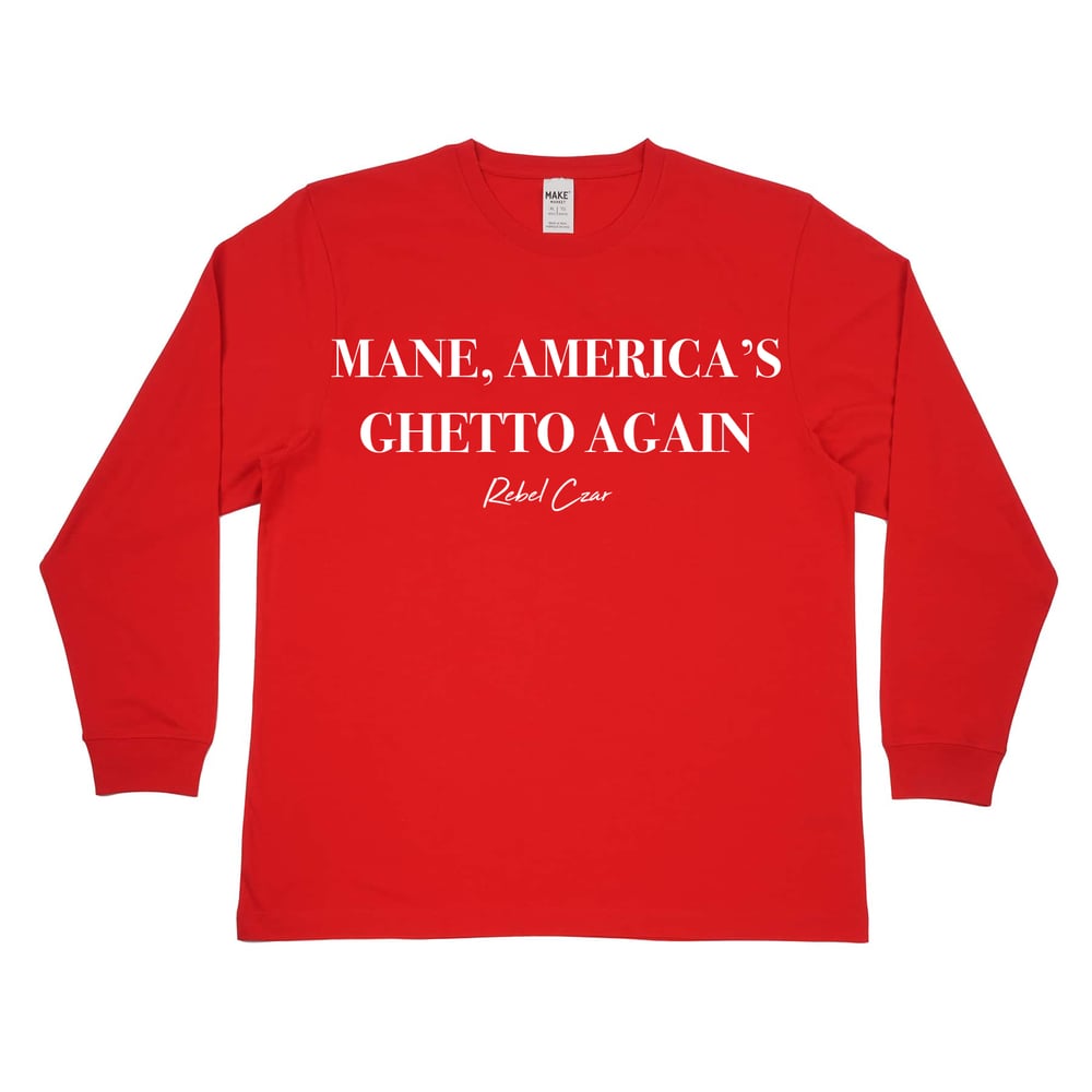 Image of Mane, America’s Ghetto Again