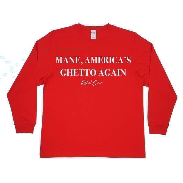 Image of Mane, America’s Ghetto Again