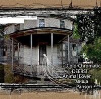Color Chromatic / DEERS! / Animal Lover / мища / Pansori