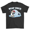 STAY COLD T SHIRT (PREORDER SHIPS FEB 12TH)