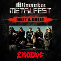 EXODUS MEET & GREET + MMF FLAG AT MILWAUKEE METAL FEST SAT. MAY 17TH 2025