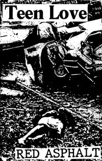 Teen Love - Red Asphalt 