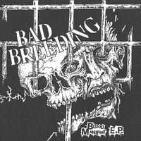 BAD BREEDING - Blood Manifest 7" [pre-order. out 3.21.25]