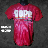 Unisex Medium Nope Tie Dye Tee