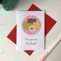Image 2 of 'I love you more than biscuits'  Love card