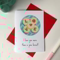 Image 2 of 'I love you more than jam biscuits' Love card