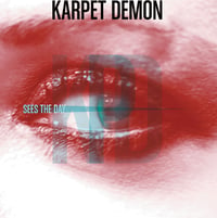 Image 1 of KARPET DEMON - SEES THE DAY (CD)