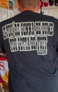 Image 6 of DUMB-N-TUFF Tee