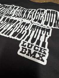 Image 2 of DUMB-N-TUFF Tee