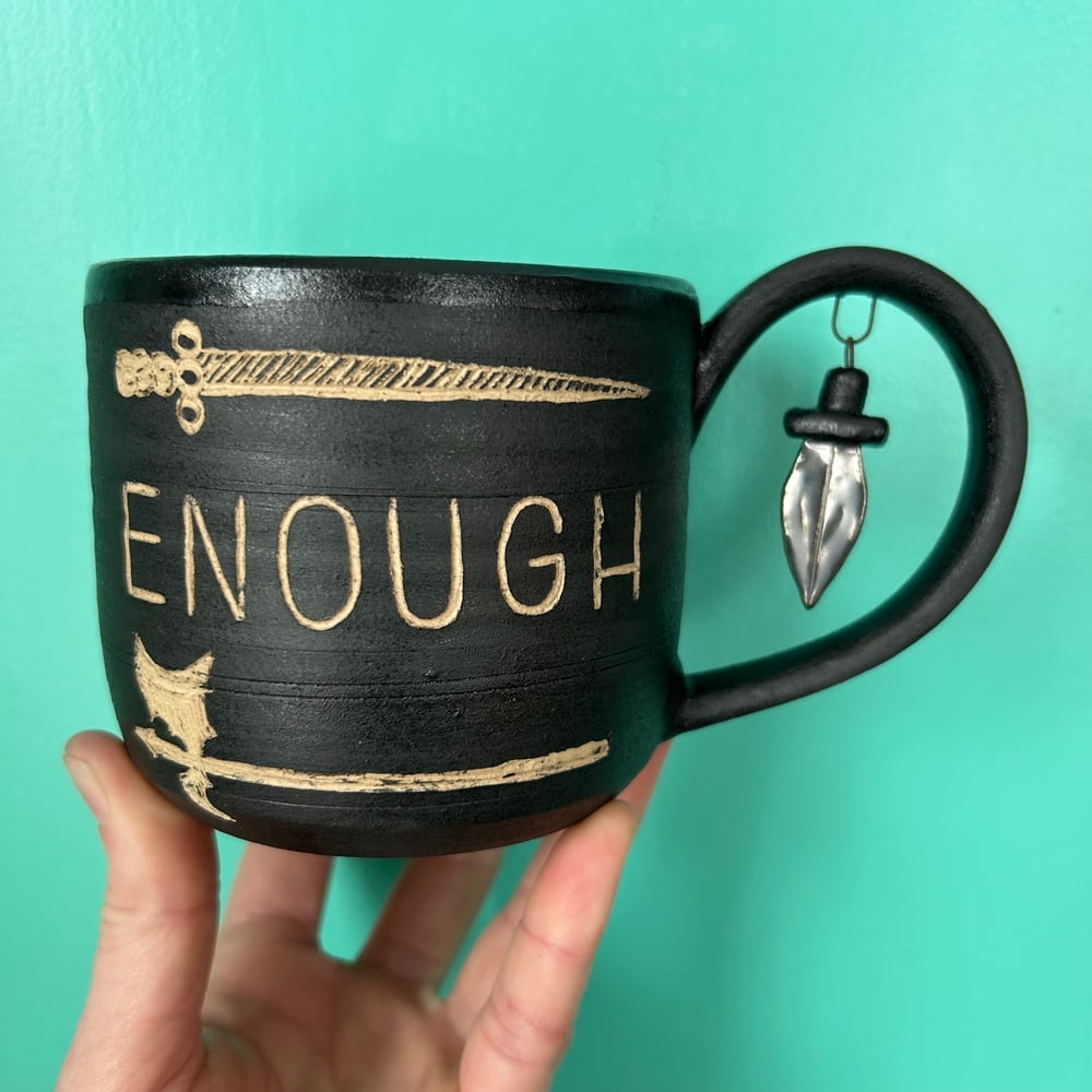 Image of ENOUGH. mug