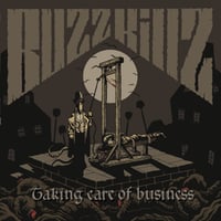 Image 1 of BUZZKILLZ - TAKING CARE OF BUSINESS LP  LTD. EDITION 250 COPIES