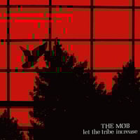 the MOB - "LET THE TRIBE INCREASE" Lp