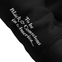 Image 3 of To Be Black & Conscious in America... 💭 Hoodie 