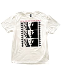 Image 1 of Until the End of the World t-shirt