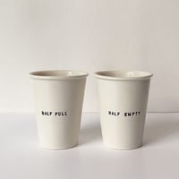 Half Full/Half Empty (a set of two cups)