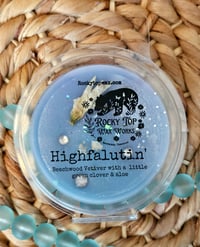 Image 22 of Highfalutin' -a Rockytop Wax Works exclusive custom houseblend fragrance 