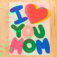 I HEART YOU MOM