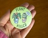 Plant Killer magnete