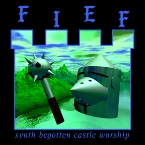 Image of Fief - Synth Begotten Castle Worship [pre-order]