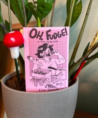 Image 1 of Oh Fudge! mini zine