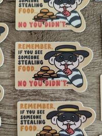 Image 2 of If You See Someone Stealing Food - Cute Funny Vintage McDonald's Hamburglar Vinyl Laminate Sticker