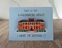 Image 1 of This is My Gingerbread House - Home Alone Christmas Card