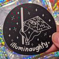 Image 1 of Illuminaughty - Glow in the Dark Vinyl Sticker - Occult Conspiracy Illuminati
