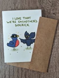 Image 2 of I Love That We're Eachother's Sidekick - Greeting Card - Friendship Partner Buddy Love Cute Bat R...
